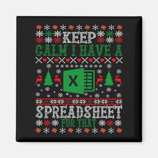 Keep Calm I Have A Spreadsheet For That Christmas Magnet (Vorne)