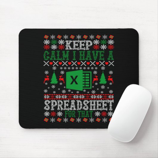 Keep Calm I Have A Spreadsheet For That Christmas Mousepad (Mit Mouse)