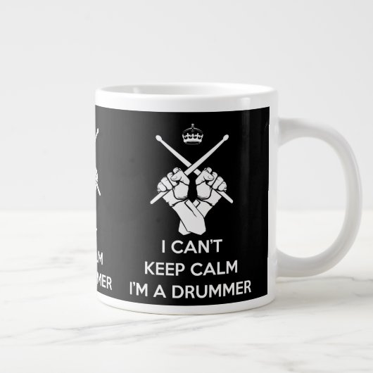 Keep calm I'm a drummer, can't keep calm Jumbo-Tasse (Rechts)