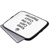 Keep Calm I'm the Court Reporter Laptopschutzhülle (Vorne Knopf)