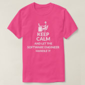 Keep Calm Let Software Engineer Handle T-Shirt (Design vorne)