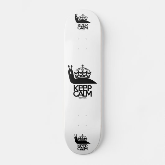 KEEP CALM NO WORDS BY MASANSER SKATEBOARD (Vorderseite)