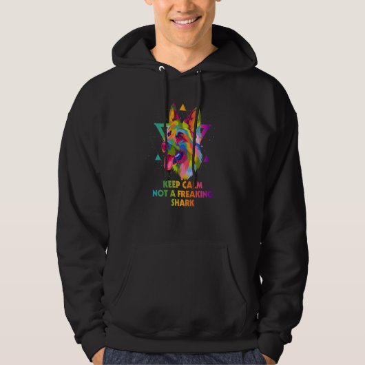 Keep Calm Not a Freaking Shark German Shepherd Hum Hoodie (Vorderseite)