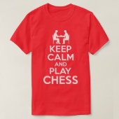 Keep Calm Play Chess  T-Shirt (Design vorne)