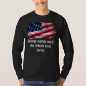 keep calm quote and vibrant american flag T-Shirt (Vorderseite)