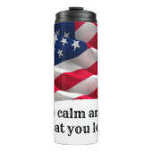 keep calm quote and vibrant american flag thermosbecher (Vorderseite)