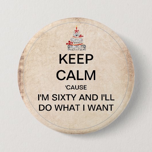 Keep Calm Sixtieth Birthday Party Button (Vorderseite)