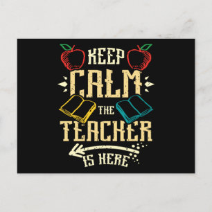 Keep Calm The Teacher Is Here Postkarte