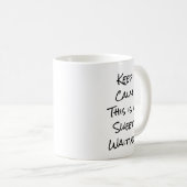Keep Calm This is A Sweet Waiting Kaffeetasse (VorderseiteRechts)