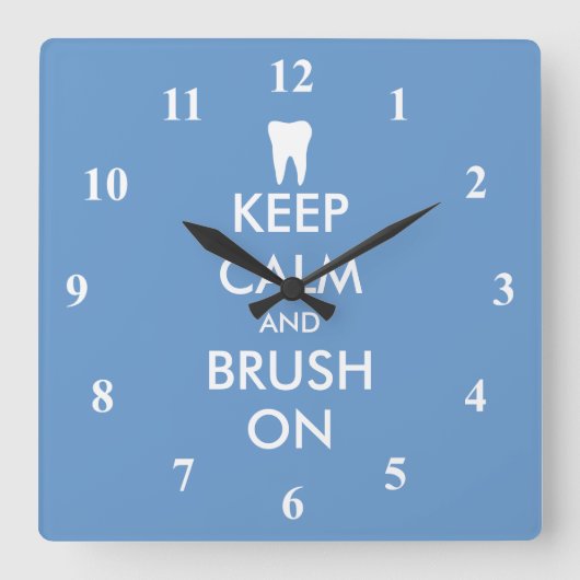 Keep Calm wall clock for dentist practice Quadratische Wanduhr (Vorderseite)
