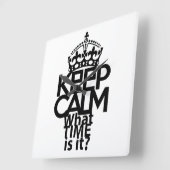 KEEP CALM WHAT TIME IS IT? BY MASANSER QUADRATISCHE WANDUHR (Winkel)