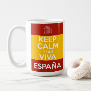 Keep Calm y que viva España Kaffeetasse