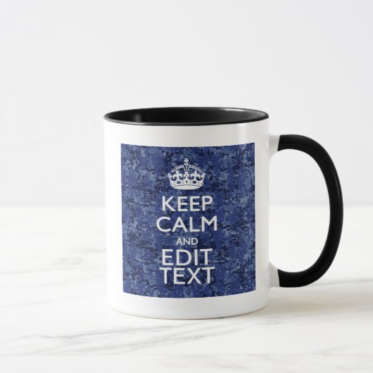 Keep Calm Your Text on Blue Digital Tarnung Tasse (Rechts)