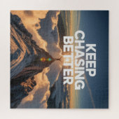 Keep Chasing Better Puzzle (Horizontal)
