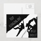 Keep Clinging On Or Get Over It? Rock Climbing Postkarte (Vorne/Hinten)