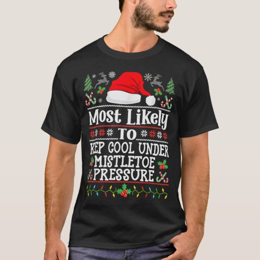 Keep Cool Under Mistletoe Pressure - Christmas Chi T-Shirt (Vorderseite)