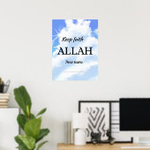 Keep faith Allah never leaves. Wall art Poster (Heimbüro)