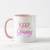 Keep Glowing - Sanfte Ästhetik Tasse (Links)
