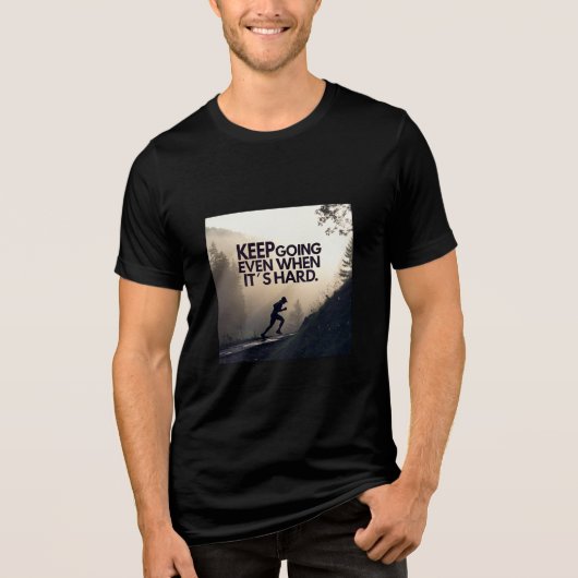Keep Going — Even When It’s Hard | Motivational Pe Tri-Blend Shirt (Vorderseite)