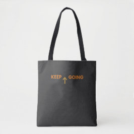 Keep Going Minimalist Inspirational Tote Bag Tasche