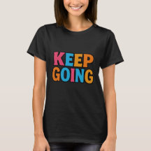 "KEEP GOING - Motivational Bold Colorful Typograph