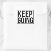 Keep Going Quadratischer Aufkleber (Tasche)