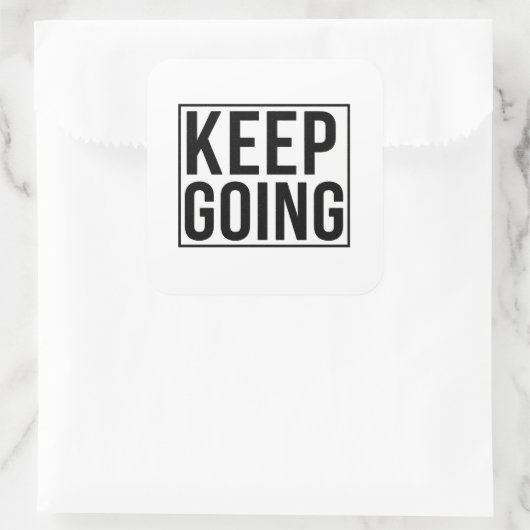 Keep Going Quadratischer Aufkleber (Tasche)