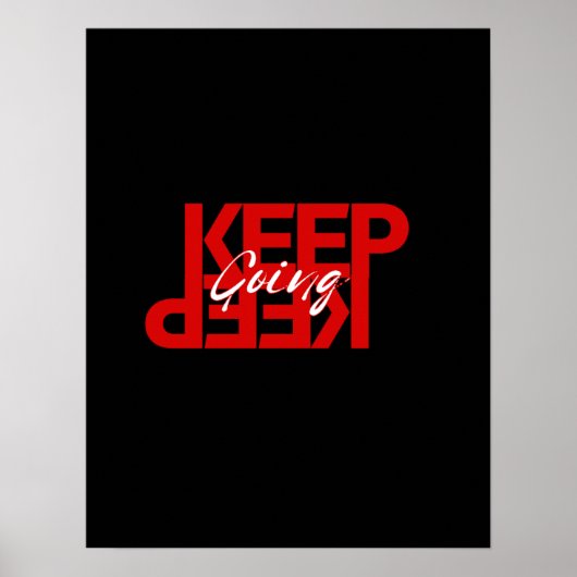 Keep Going – Simple Motivational Wall Poster (Vorne)