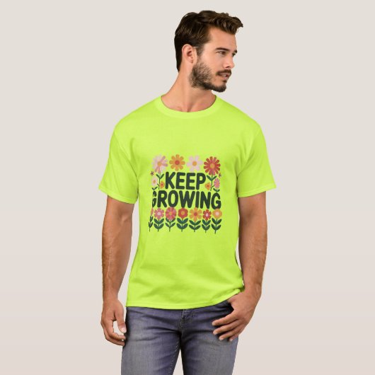 Keep Growing Flower T-Shirt (Vorne ganz)