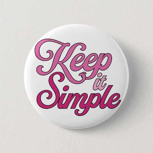 Keep It Simple Button (Pink) (Vorderseite)