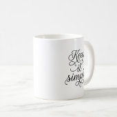 Keep It Simple Minimalist Typography Coffee Mug Kaffeetasse (VorderseiteRechts)