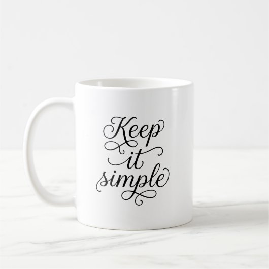 Keep It Simple Minimalist Typography Coffee Mug Kaffeetasse (Links)