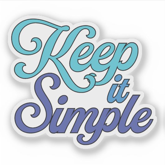 Keep It Simple Sticker (Blue) (Vorderseite)