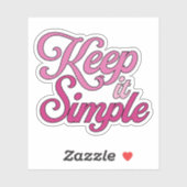 Keep It Simple Sticker (Pink) (Blatt)