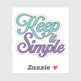 Keep It Simple Sticker (Purple)