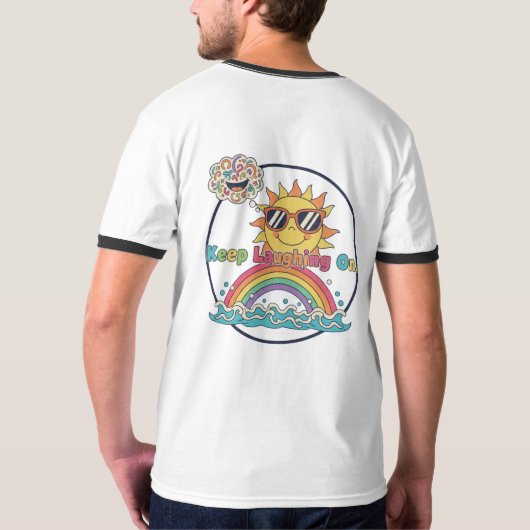 Keep Laughing On T-Shirt (Rückseite)