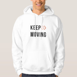KEEP MOVING Arrow Hoodie 