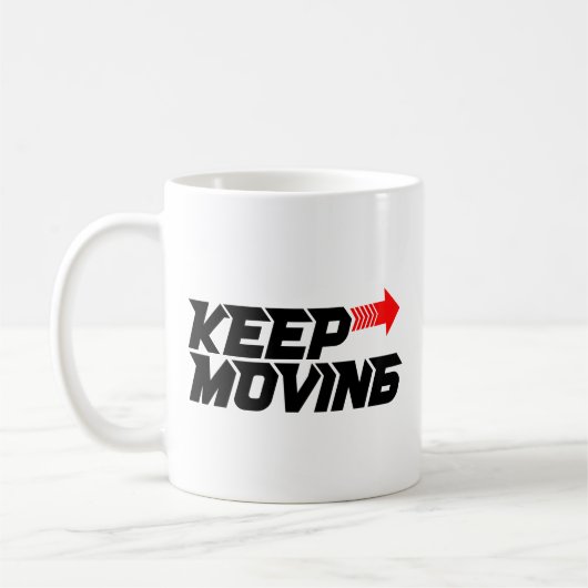 Keep Moving – Powerful Red Motivation Quote Design Kaffeetasse (Links)
