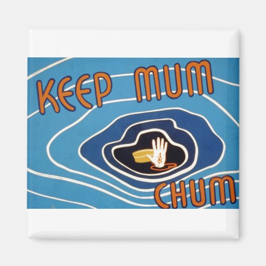 Keep Mum Chum Magnet (Vorne)