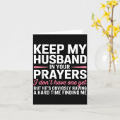Keep My Husband In Your Prayers Funny Saying Quote Karte (Gelbe Blume)