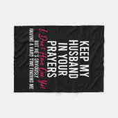 Keep My Husband In Your Prayers I Don't Have One Y Fleecedecke (Vorderseite (Horizontal))