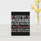 Keep My Husband In Your Prayers I Don't Have One Y Karte (Gelbe Blume)