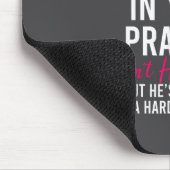 Keep My Husband In Your Prayers I Don't Have One Y Mousepad (Ecke)