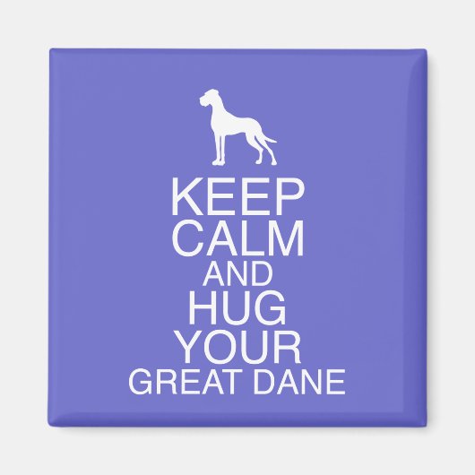 Keep On, Hug your Dane Magnet (Vorne)