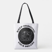 Keep Orbiting Your Dreams Space Motivation Earth  Tasche (Rückseite)