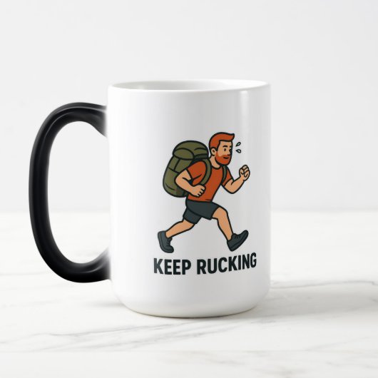 Keep Rucking Mug - Motivational Fitness Coffee Cup Verwandlungstasse (Links)