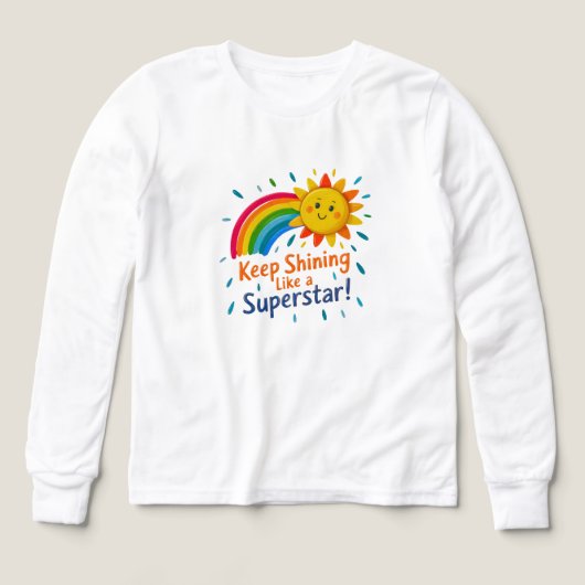 Keep Shining Like a Super Star T-Shirt (Design Vorderseite)