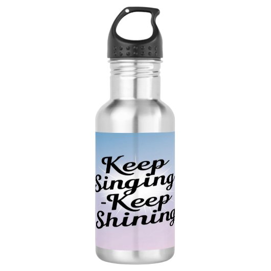 Keep Singing Keep Shining 2 Wasserflasche (Vorderseite)