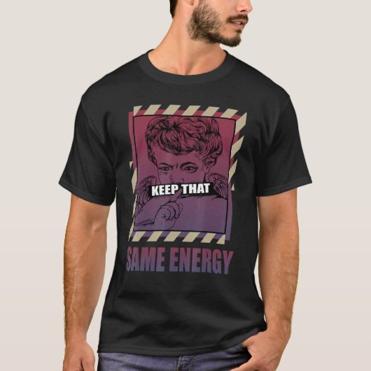 Keep That Same Energy V3 Fade Carbon 700s Matching T-Shirt (Vorderseite)