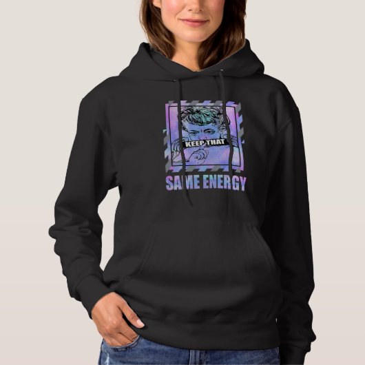 Keep That Same Energy Zen Master 4s Matching Hoodie (Vorderseite)